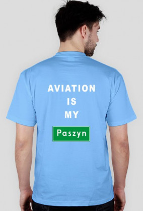 aviation is my paszyn