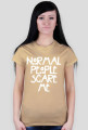 NORMAL PEOPLE SCARE ME