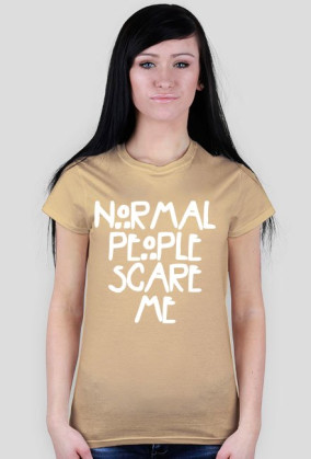 NORMAL PEOPLE SCARE ME