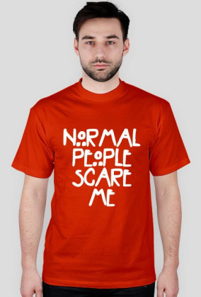 NORMAL PEOPLE SCARE ME