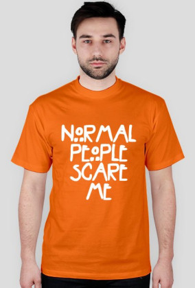NORMAL PEOPLE SCARE ME
