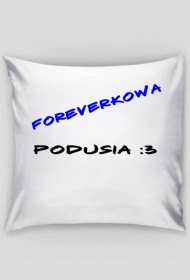 Gadżet - Poduszka Foreverkowa
