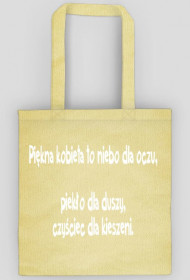 Piękna kobieta to niebo dla oczu, piekło dla duszy, czyściec dla kieszeni