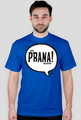 byłam PRANA! wielokrotnie - Szalone Koszulki
