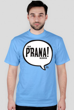 byłam PRANA! wielokrotnie - Szalone Koszulki