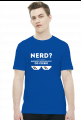 Koszulka - NERD - wolę termin: bardziej inteligentny od Ciebie - dziwneumniedziala.com - koszulki dla informatyków
