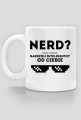 Kubek - NERD - wolę termin: bardziej inteligentny od Ciebie - dziwneumniedziala.com - koszulki dla informatyków