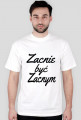 Zacnie byc zacnym