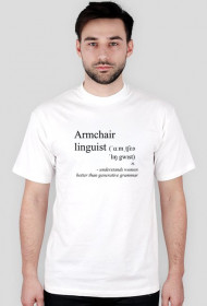 Armchair linguist t-shirt