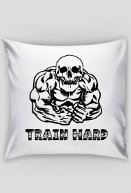 TRAIN HARD