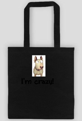 i'm crazy!
