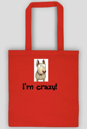 i'm crazy!
