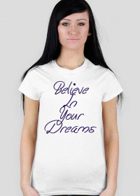 Believer In Your Dreams
