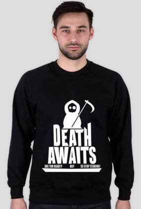 Męska Bluza, Death Awaits!