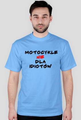 MOTOCYKLE NIE DLA IDIOTÓW