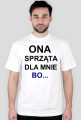 ONA SPRZĄTA[Męska]