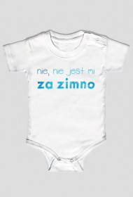 Nie, nie jest mi za zimno