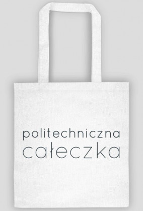 Politechniczne - Politechniczna Całeczka torba
