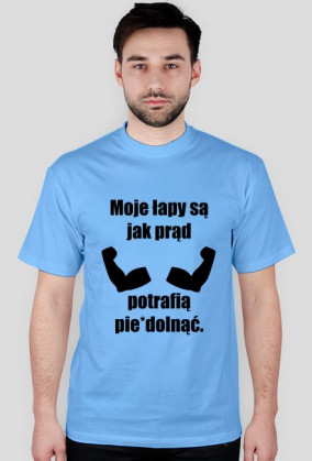 Moje łapy są jak prąd - Koszulka Męska