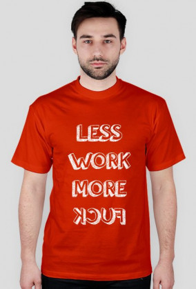 Less Work More F...