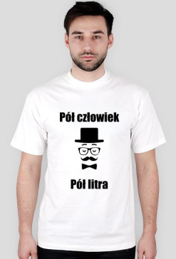 Pół człowiek - Koszulka Męska