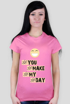 You Make My Day - HashTag