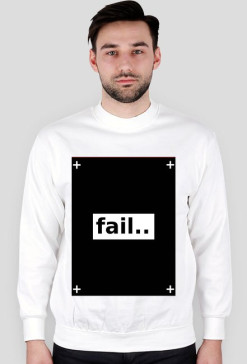 Bluza "Fail"