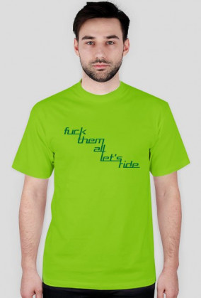 4Biegi prezentuje tshirt - Fuck them all lets ride [GREEN]