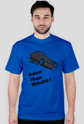 E30 Bokiem Musze Wchodzić