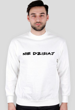 NIE DZISIAJ