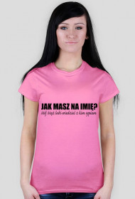 Jak masz na imię? Pink DAMSKA