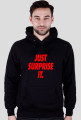 Just surprise it,