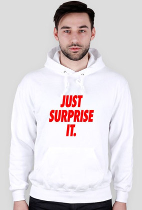 Just surprise it,