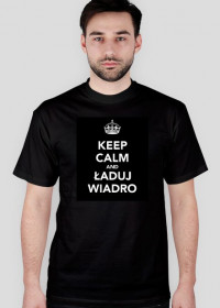 Koszulka czarna męska "Keep calm and ładuj wiadro"