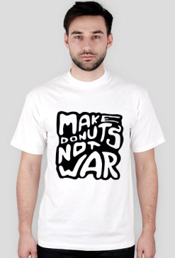 Make Donuts Not War 5