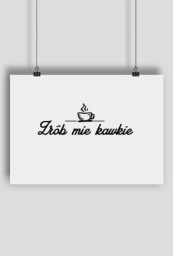 Zrób mie kawkie