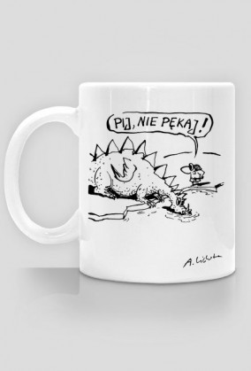 Pij nie pękaj_kubek