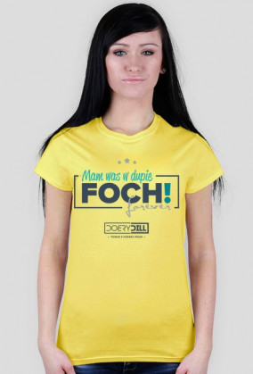 Koszulka Foch forever - mam was w dupie