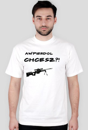 Koszulka ,,AWPierdol CHCESZ ?!"