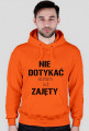Bluza NIE DOTYKAĆ JESTEM JUŻ ZAJĘTY