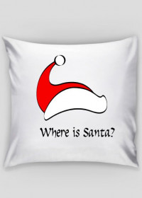 Poszewka na poduszkę "Where is Santa?"