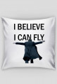 I believe I can fly poduszka