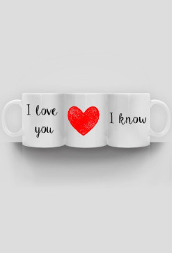 I love you, I know