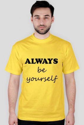 Koszulka męska "ALWAYS be yourself"