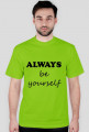 Koszulka męska "ALWAYS be yourself"