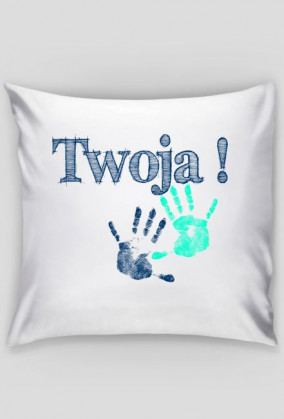 Poszewka na poduszkę "Twoja"