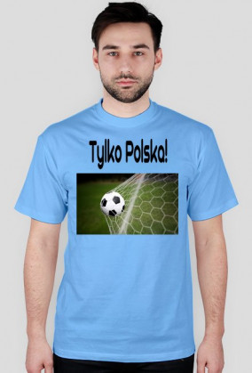 Tylko Polska!