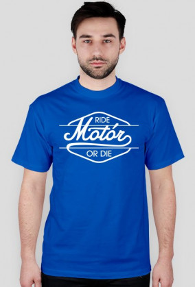 Ride Motór or DIE
