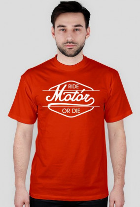 Ride Motór or DIE