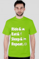 Ride&Eat&Sleep&Repeat.